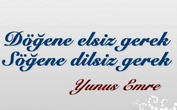 Döğene elsiz gerek.