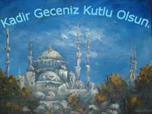 Kadir Geceniz Kutlu Olsun
