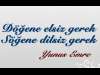 Döğene elsiz gerek.